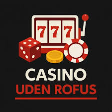 Bedste Casino Uden Rofus Spil uden Bekymringer Bedste Casino Uden Rofus Spil uden Bekymringer